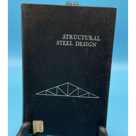 Structural Steel Design 1971 Second Edition Hardcover ISBN 0-7002-2342-8 - Picture 1 of 7